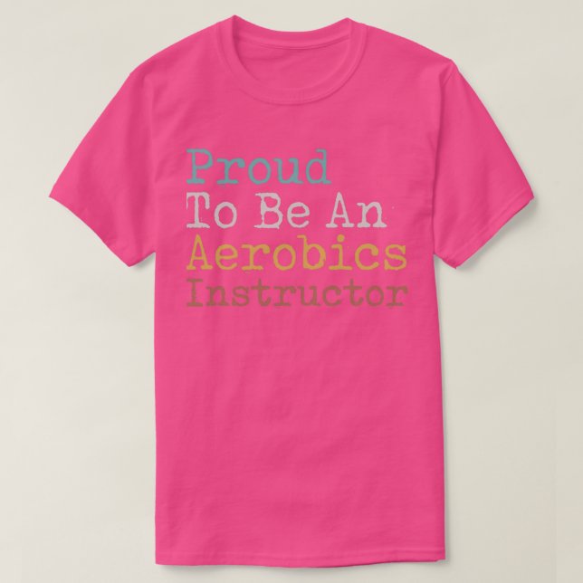 Camiseta Orgulloso De Ser Instructor De Aeróbic (Diseño del anverso)