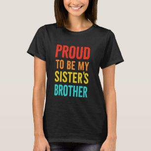 Camiseta Orgulloso de ser mi hermano hermano mayor