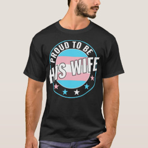 Camiseta Orgulloso de ser su esposa Transgénero LGBT Orgull