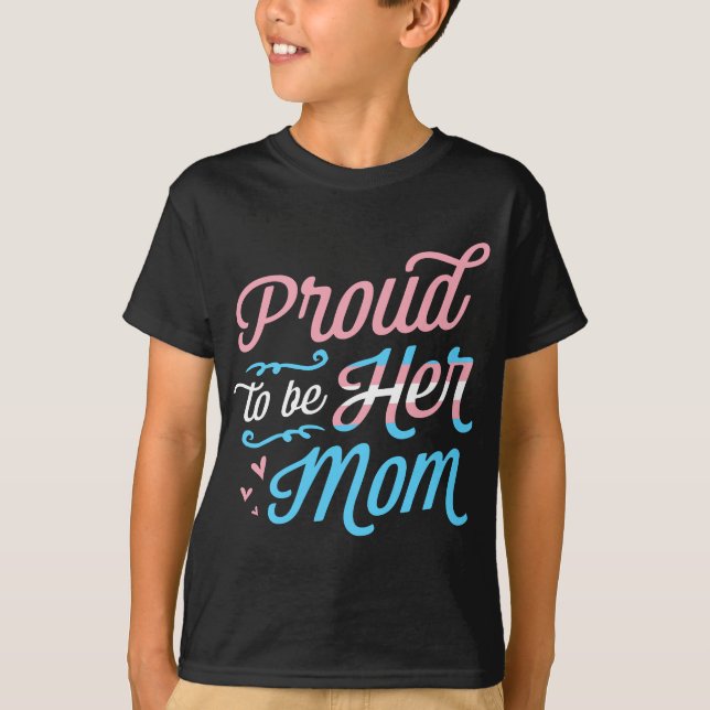 Camiseta Orgulloso De Ser Su Madre Madre, Madre Del Orgullo (Anverso)
