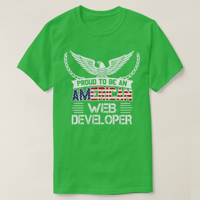 Camiseta Orgulloso De Ser Un Desarrollador Web Estadouniden (Diseño del anverso)