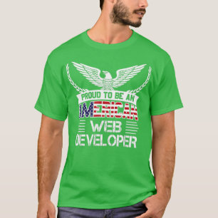 Camiseta Orgulloso De Ser Un Desarrollador Web Estadouniden