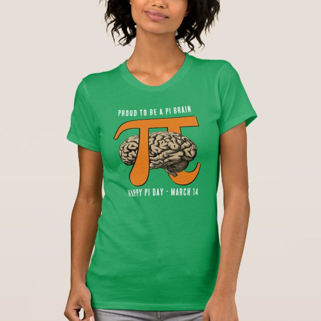 CAMISETA ORGULLOSO DE SER UN DÍA DE CEREBRO DE PI (Anverso)