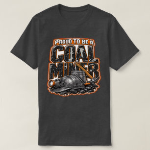 CAMISETA ORGULLOSO DE SER UN MINERO DE CARBÓN