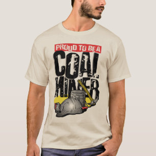 Camiseta orgulloso de ser un minero de carbón