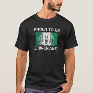 Camiseta Orgulloso de ser un perro de bandera nigeriana que