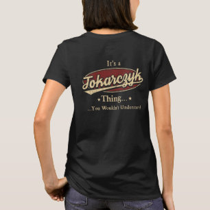 Camiseta Orgulloso de ser un Tokarczyk – Leyenda por siempr