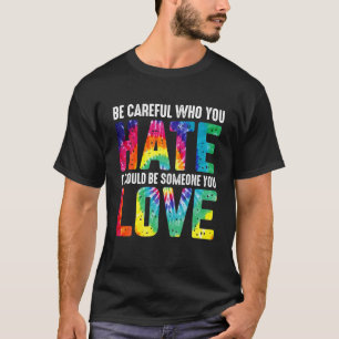Camiseta Orgulloso De Tener Cuidado Con Quién Lo Odias Orgu