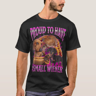 Camiseta Orgulloso De Tener Una Salchicha Pequeña Divertida