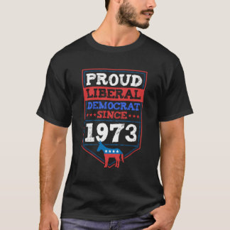 Camiseta Orgulloso Demócrata Liberal Desde El Cumpleaños De