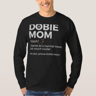Camiseta Orgulloso Dobie Mom Definition Funny Doberman Dueñ