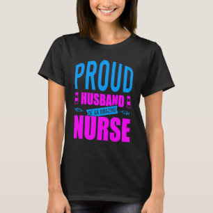 Camiseta Orgulloso esposo de una enfermera increíblemente i