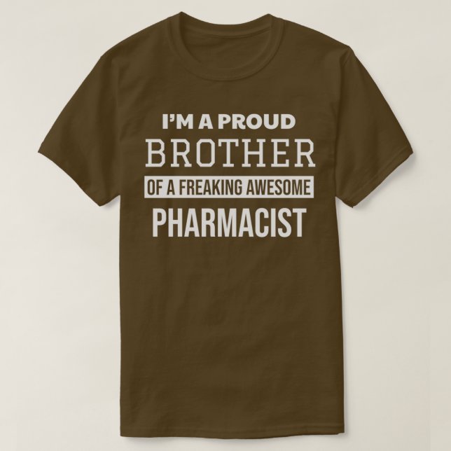 Camiseta Orgulloso hermano de farmacéutico (Diseño del anverso)