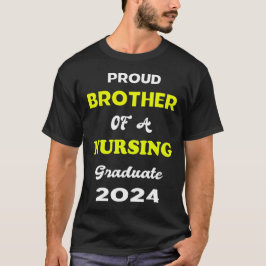Camiseta Orgulloso hermano de un graduado de Enfermería de 