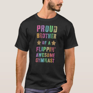 Camiseta Orgulloso Hermano De Una Impresionante Gimnasta Gi