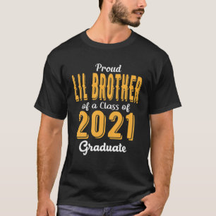 Camiseta Orgulloso Hermano Lil De Una Clase De Fami Graduad