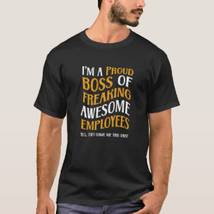Camiseta Orgulloso Jefe de Impresionantes Empleados Mejor J