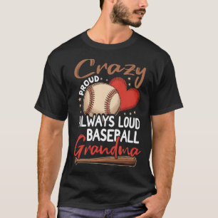 Camiseta Orgulloso Loco Siempre Fuerte Diseño de Béisbol