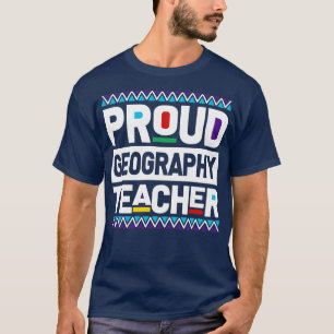 Camiseta Orgulloso maestro de geografía: Mes de la Historia
