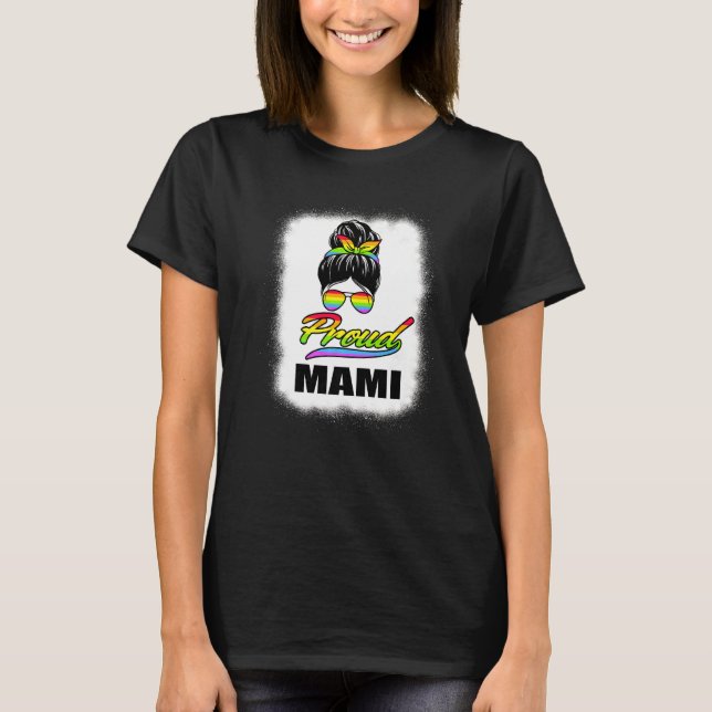 Camiseta Orgulloso Mami Messy Bun Lgbt Bandera Arcoiris Lgb (Anverso)