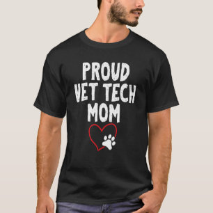 Camiseta Orgulloso mensaje de mamá de Vet Tech para mascota