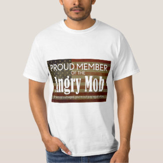 Camiseta Orgulloso miembro de la turba furiosa