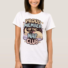 Camiseta Orgulloso Miembro del Club: Entusiasta Nap Certifi