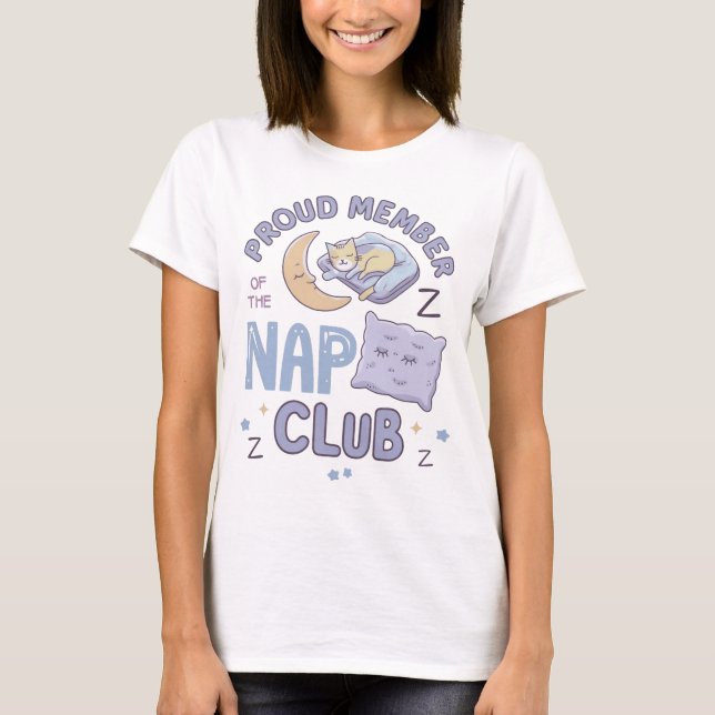 Camiseta Orgulloso Miembro del Club Nap: Usa tu orgullo (Anverso)