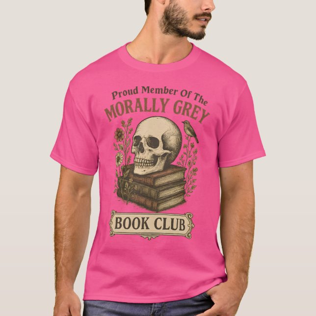 Camiseta Orgulloso Miembro Del Moralmente Gray Book Club (Anverso)