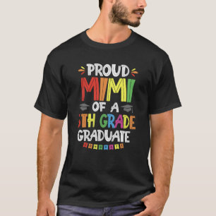 Camiseta Orgulloso Mimi De Una Escuela De Graduación De 5º