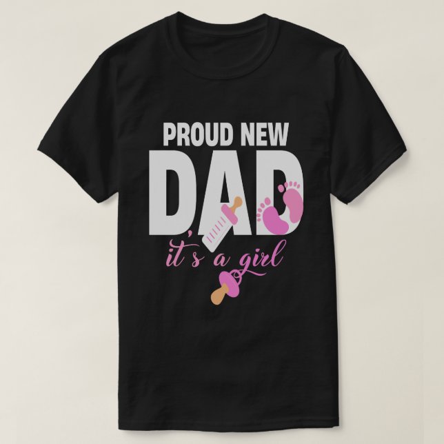 Camiseta Orgulloso nuevo papá es un Chica (Diseño del anverso)