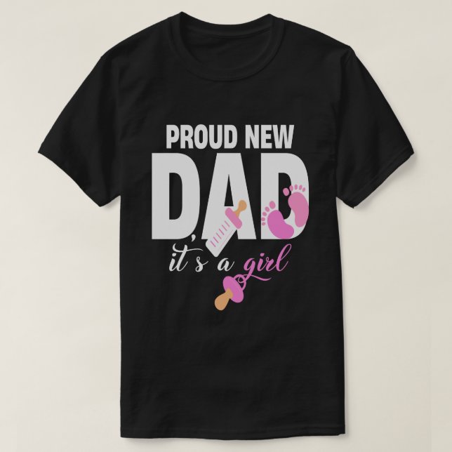 Camiseta Orgulloso nuevo papá es un Chica (Diseño del anverso)