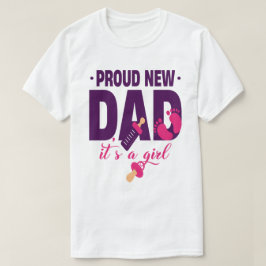 Camiseta Orgulloso nuevo papá es un Chica
