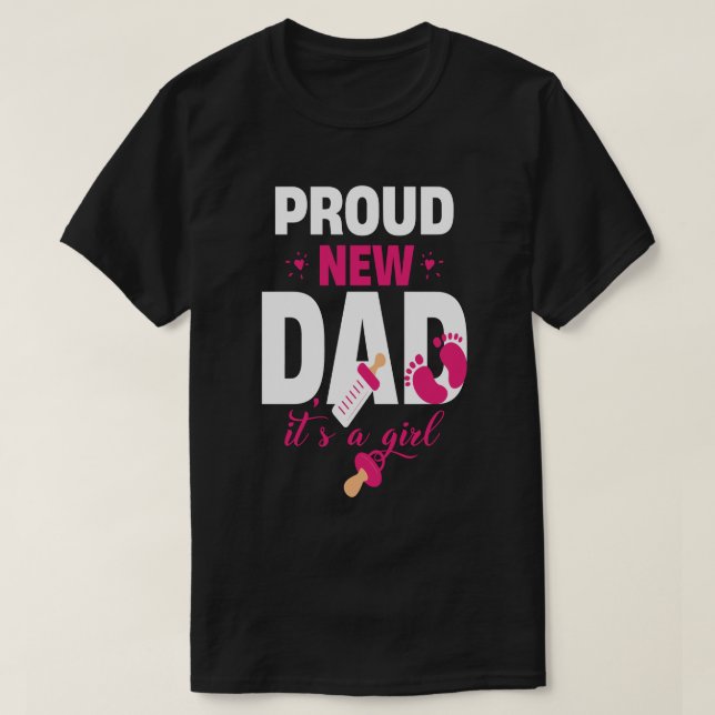 Camiseta Orgulloso nuevo papá es un Chica (Diseño del anverso)