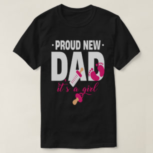 Camiseta Orgulloso nuevo papá es un Chica