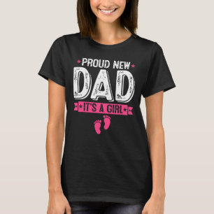 Camiseta Orgulloso nuevo papá es un Chica papi papá padre