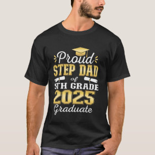 Camiseta Orgulloso Padrastro de Graduado de 5to Grado 2025