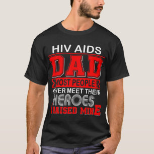 Camiseta Orgulloso Padre Con Sida Crié Al Mío