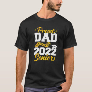 Camiseta Orgulloso Padre De 2022 Senior De 22 Clase De Grad
