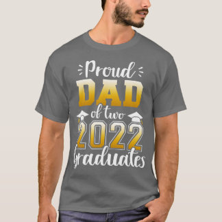Camiseta Orgulloso padre de dos clases de 2022 graduados me