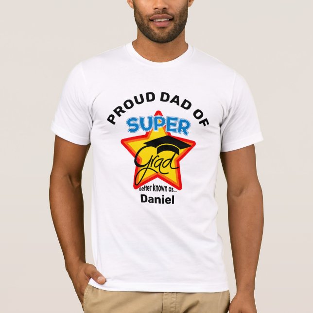 Camiseta ORGULLOSO PADRE DE NOMBRE Y Año Super Grad-Persona (Anverso)