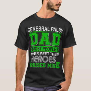 Camiseta Orgulloso padre de parálisis cerebral crié al mío
