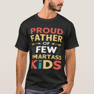 Camiseta Orgulloso Padre De Pocos Niños Inteligentes
