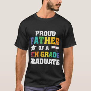 Camiseta Orgulloso Padre de quinto grado Graduado