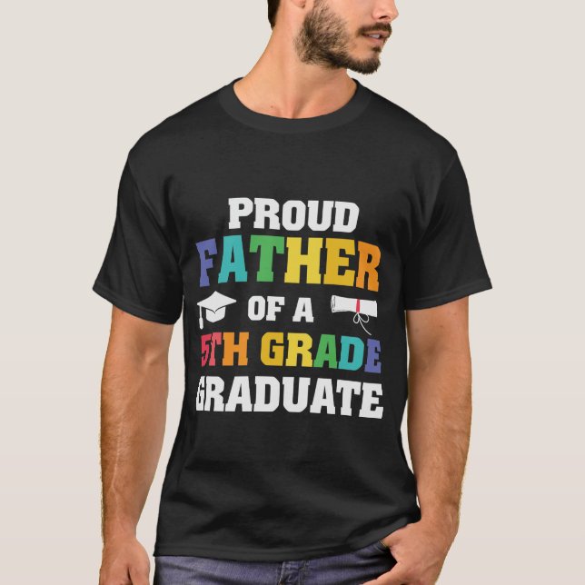 Camiseta Orgulloso Padre de quinto grado Graduado (Anverso)