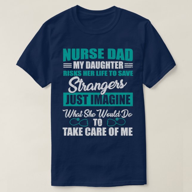 Camiseta Orgulloso Padre De Trabajador Médico De Enfermería (Diseño del anverso)