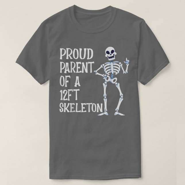 Camiseta Orgulloso padre de un esqueleto de Halloween de 12 (Diseño del anverso)