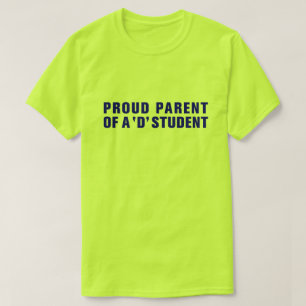 CAMISETA ORGULLOSO PADRE DE UN ESTUDIANTE DE LA 'D'