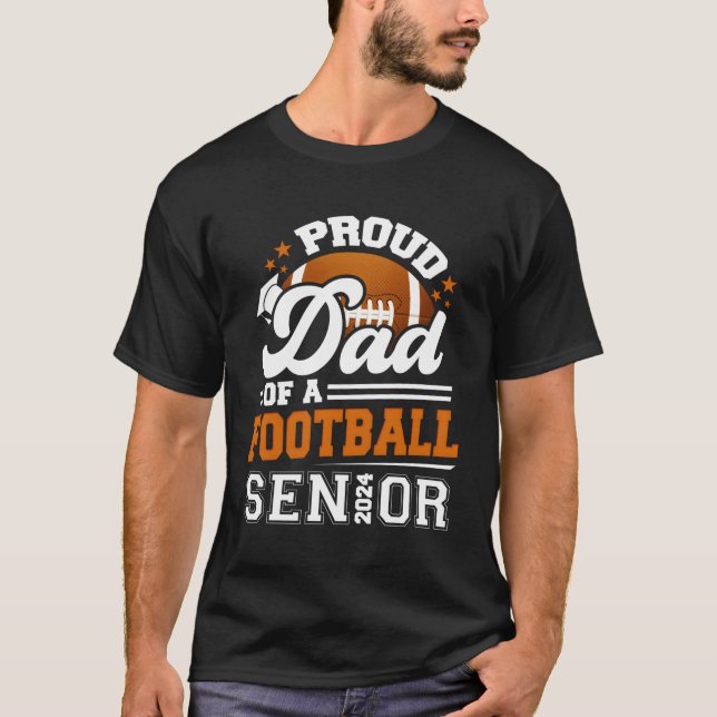 Camiseta Orgulloso Padre De Un Graduado Superior De Fútbol  (Anverso)