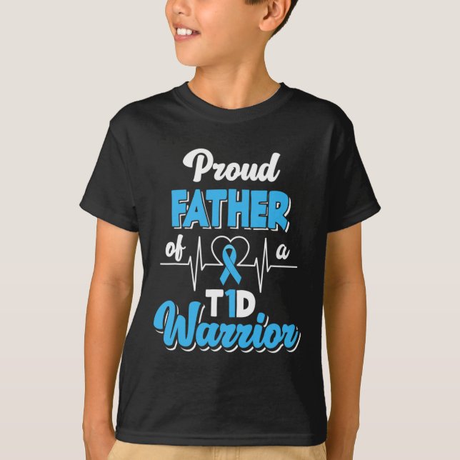 Camiseta Orgulloso Padre De Un Guerrero Del T1D Diabético (Anverso)
